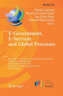 E-Government, E-Services and Global Processes: Joint IFIP TC 8 and TC 6 International Conferences, EGES 2010 and GISP 2010, Held as Part of WCC 2010, Brisbane, Australia, September 20-23, 2010, Proceedings