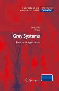 Title: Grey Systems: Theory and Applications, Author: Sifeng Liu