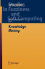 Knowledge Mining: Proceedings of the NEMIS 2004 Final Conference