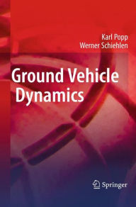 Title: Ground Vehicle Dynamics, Author: Karl Popp