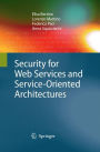 Security for Web Services and Service-Oriented Architectures