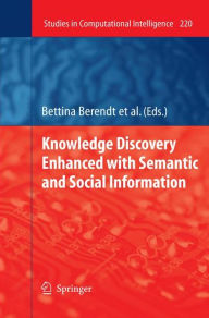 Title: Knowledge Discovery Enhanced with Semantic and Social Information, Author: Bettina Berendt