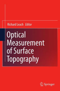 Title: Optical Measurement of Surface Topography, Author: Richard Leach