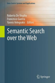 Title: Semantic Search over the Web, Author: Roberto De Virgilio