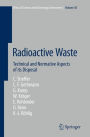Radioactive Waste: Technical and Normative Aspects of its Disposal