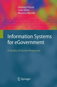 Title: Information Systems for eGovernment: A Quality-of-Service Perspective, Author: Gianluigi Viscusi