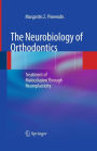 The Neurobiology of Orthodontics: Treatment of Malocclusion Through Neuroplasticity