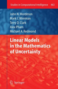 Title: Linear Models in the Mathematics of Uncertainty, Author: Carol Jones