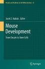 Mouse Development: From Oocyte to Stem Cells
