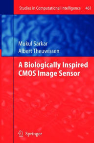 Title: A Biologically Inspired CMOS Image Sensor, Author: Mukul Sarkar