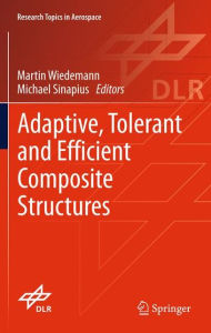 Title: Adaptive, tolerant and efficient composite structures, Author: Martin Wiedemann