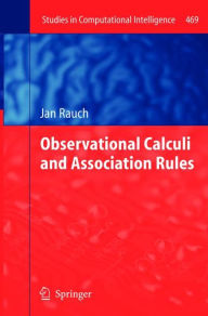 Title: Observational Calculi and Association Rules, Author: Jan Rauch