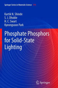 Title: Phosphate Phosphors for Solid-State Lighting, Author: Kartik N. Shinde