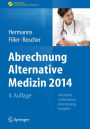 Abrechnung Alternative Medizin 2014: Methoden, Indikationen, Abrechnungsbeispiele
