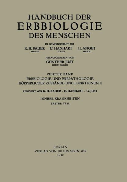 Erbbiologie und Erbpathologie Kï¿½rperlicher ?ustï¿½nde und Funktionen II: Innere Krankheiten Erster Teil