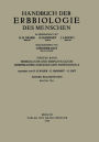 Erbbiologie und Erbpathologie Kï¿½rperlicher ?ustï¿½nde und Funktionen II: Innere Krankheiten Erster Teil