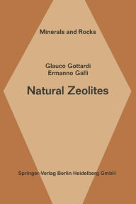 Title: Natural Zeolites, Author: G. Gottardi