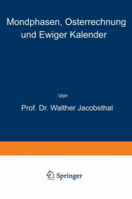Title: Mondphasen, Osterrechnung und Ewiger Kalender, Author: Walther Jacobsthal