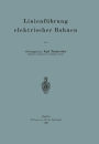 Linienfï¿½hrung elektrischer Bahnen
