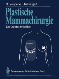 Title: Plastische Mammachirurgie: Ein Operationsatlas, Author: Gottfried Lemperle