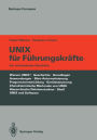 UNIX fï¿½r Fï¿½hrungskrï¿½fte: Ein umfassender ï¿½berblick