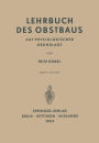 Lehrbuch des Obstbaus auf Physiologischer Grundlage