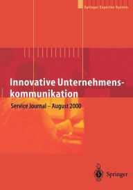 Title: Innovative Unternehmenskommunikation: Vorsprung im Wettbewerb durch neue Technologien, Author: H.-J. Bullinger