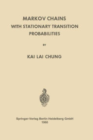 Title: Markov Chains with Stationary Transition Probabilities, Author: Kai Lai Chung