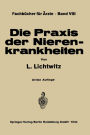 Die Praxis der Nierenkrankheiten