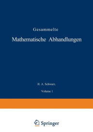 Title: Gesammelte Mathematische Abhandlungen: Erster Band, Author: H. A. Schwarz