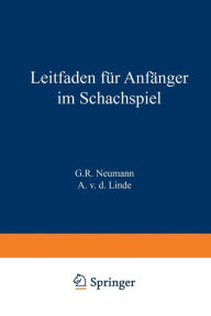 Title: Leitfaden für Anfänger im Schachspiel, Author: G.R. Neumann