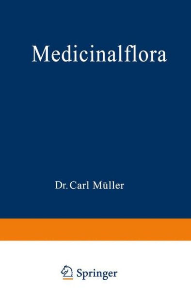 Medicinalflora: Eine Einführung in die allgemeine und angewandte Morphologie und Systematik der Pflanzen