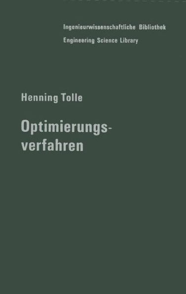 Optimierungsverfahren: Fï¿½r Variationsaufgaben mit gewï¿½hnlichen Differentialgleichungen als Nebenbedingungen