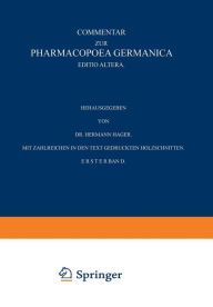 Title: Commentar zur Pharmacopoea Germanica: Erster Band, Author: Hermann Hager