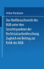 Das Niessbrauchsrecht des BGB. Unter den Gesichtspunkten der Rechtstatsachenforschung: Zugleich ein Beitrag zur Kritik des BGB