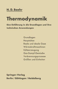 Title: Thermodynamik: Eine Einführung in die Grundlagen und ihre technischen Anwendungen, Author: Hans Dieter Baehr