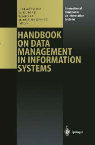 Title: Handbook on Data Management in Information Systems, Author: Jacek Blazewicz