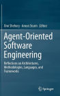 Agent-Oriented Software Engineering: Reflections on Architectures, Methodologies, Languages, and Frameworks