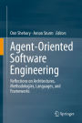 Agent-Oriented Software Engineering: Reflections on Architectures, Methodologies, Languages, and Frameworks