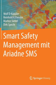 Title: Smart Safety Management mit Ariadne SMS, Author: Wolf D. Kïppler