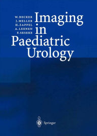Title: Imaging in Paediatric Urology, Author: W. Becker