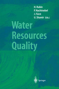 Title: Water Resources Quality: Preserving the Quality of our Water Resources, Author: Hillel Rubin