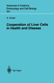 Title: Cooperation of Liver Cells in Health and Disease, Author: Z. Kmiec