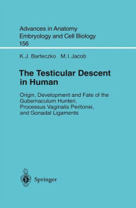 Title: The Testicular Descent in Human: Origin, Development and Fate of the Gubernaculum Hunteri, Processus Vaginalis Peritonei, and Gonadal Ligaments, Author: K.J. Barteczko