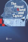The Pineal Gland and Cancer: Neuroimmunoendocrine Mechanisms in Malignancy