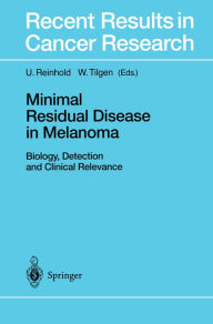 Title: Minimal Residual Disease in Melanoma: Biology, Detection and Clinical Relevance, Author: U. Reinhold