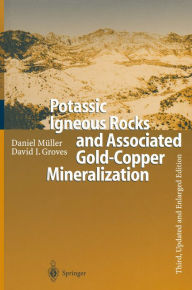 Title: Potassic Igneous Rocks and Associated Gold-Copper Mineralization, Author: Daniel Müller