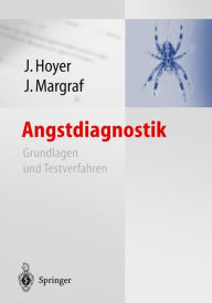 Title: Angstdiagnostik: Grundlagen und Testverfahren / Edition 1, Author: Jürgen Hoyer