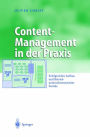 Content-Management in der Praxis: Erfolgreicher Aufbau und Betrieb unternehmensweiter Portale