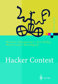 Title: Hacker Contest: Sicherheitsprobleme, Lï¿½sungen, Beispiele, Author: Markus Schumacher